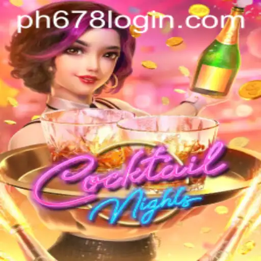 Unveiling the Excitement of CocktailNights: A Dive into PH678